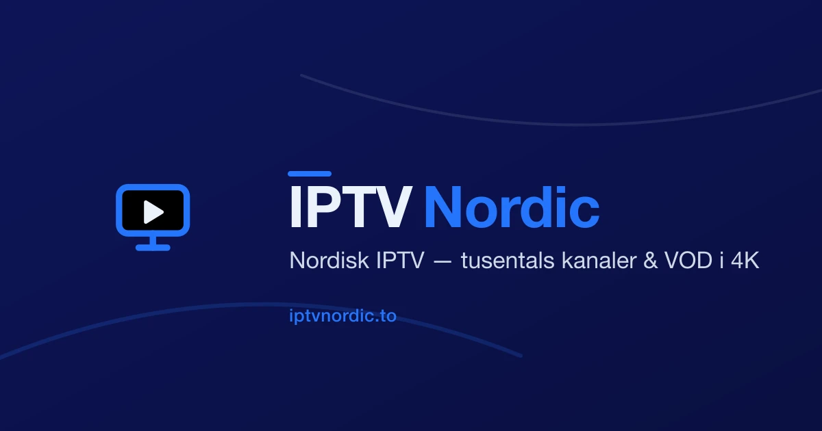 Vad innebär IPTV? Komplett guide till streaming via internet 2026